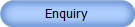 Enquiry